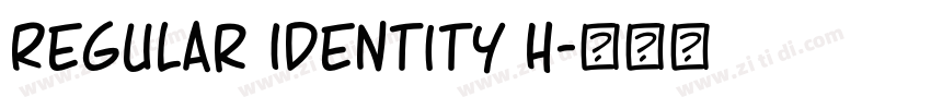 Regular Identity H字体转换 Regular Identity H字体转换